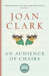 book cover of An audience of chairs by Joan Clark