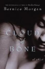 book cover of Cloud of Bone by Bernice Morgan