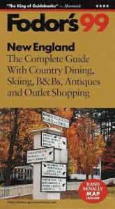 book cover of New England '99: The Complete Guide With Country Dining, Skiing, B&Bs, Antiques and Outlet Shoppi ng (Fodor's Gold G by Fodor's