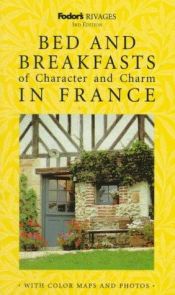 book cover of Rivages: Bed and Breakfasts of Character and Charm in France by Fodor's