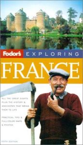 book cover of Exploring France, 5th Edition (Fodor) by Fodor's