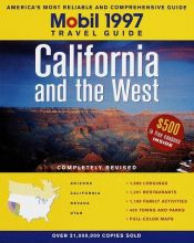 book cover of Mobil: California and the West 1997 (Mobil Travel Guide Northern California ( Fresno and North)) by Fodor's