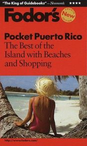 book cover of Pocket Puerto Rico: The Best of the Island with Beaches and Shopping (4th ed) by Fodor's