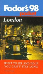 book cover of Pocket London '98 : What to See and Do If You Can't Stay Long (Fodor's Pocket Guides) by Fodor's