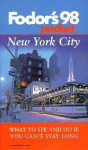 book cover of Pocket New York City '98: What to See and Do If You Can't Stay Long (Fodor's Pocket Guides) by Fodor's