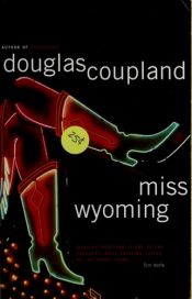 book cover of Miss Wyoming by داگلاس کپلند