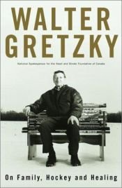 book cover of Walter Grezsky: On Family, Hockey and Healing by Walter Gretzky