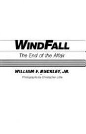 book cover of WindFall : the end of the affair by William F. Buckley, Jr.