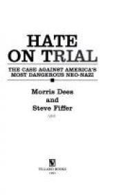 book cover of Hate on trial : the case against America's most dangerous neo-Nazi by Morris Dees