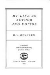 book cover of My life as author and editor by H. L. Mencken