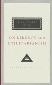 book cover of On Liberty and Utilitarianism (Everyman's Library (Cloth)) by ג'ון סטיוארט מיל