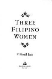 book cover of Three Filipino Women by F. Sionil José