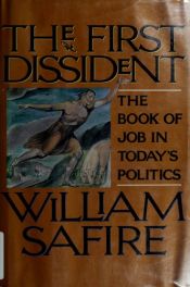 book cover of The first dissident : the book of Job in today's politics by William Safire