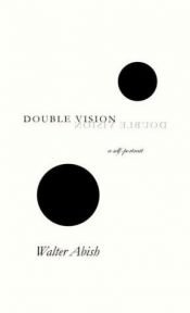 book cover of Double vision by Walter Abish