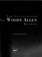 book cover of The illustrated Woody Allen reader by Woody Allen