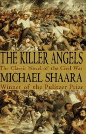 book cover of The Killer Angels: A Novel of the Civil War by Michael Shaara