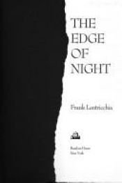 book cover of The Edge of the Night: A Confession by Frank Lentricchia