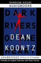 book cover of Dark Rivers of the Heart by Dean R. Koontz