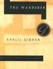 book cover of The Wanderer by Kalīls Jibrāns