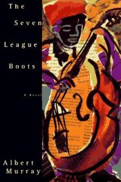 book cover of The Seven League Boots by Albert Murray