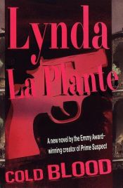 book cover of Cold blood by Lynda La Plante
