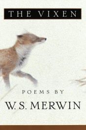 book cover of The Vixen by W. S. Merwin