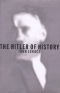 El Hitler de la historia : juicio a los biógrafos de Hitler