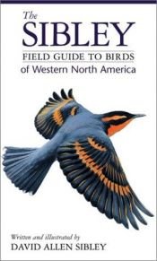 book cover of The Sibley field guide to birds of western North America by David Allen Sibley