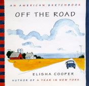 book cover of Off the Road by Elisha Cooper