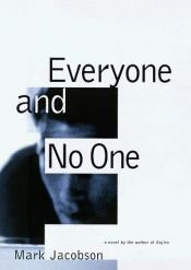 book cover of Everyone and no one by Mark Jacobson