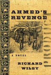 book cover of Ahmed's Revenge by Richard Wiley