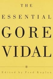 book cover of The Essential Gore Vidal : A Gore Vidal Reader by 戈尔·维达尔