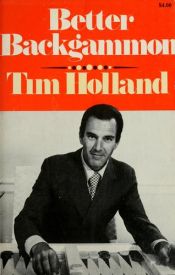 book cover of Better Backgammon by Tim Holland
