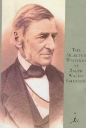 book cover of Emerson, The Selected Writings of Ralph Waldo by رالف والدو امرسون