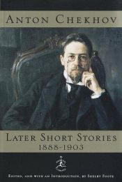 book cover of Anton Chekhov: Later Short Stories, 1888-1903 by Anton Ĉeĥov