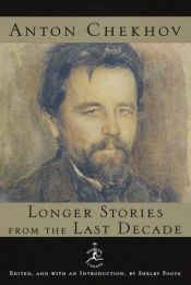 book cover of Longer Stories from the Last Decade by Anton Pavlovič Čehov