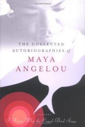 book cover of The Collected Autobiographies of Maya Angelou by Meija Endželu