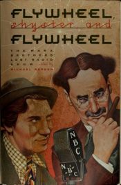 book cover of Flywheel, Shyster, and Flywheel : the Marx Brothers' lost radio show by Michael Barson