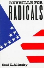 book cover of Reveille for Radicals A call to action for democracy by Saul Alinsky