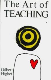 book cover of The Art of Teaching by Gilbert Highet