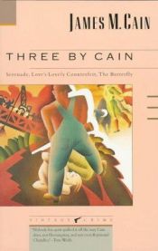 book cover of Three complete novels: The Postman Always Rings Twice; Double Indemnity; Mildred Pierce by جیمز کین
