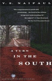book cover of A Turn in the South by V. S. Naipaul