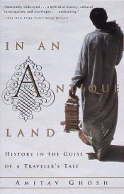 book cover of In an Antique Land : History in the Guise of a Traveler's Tale (Vintage Departures) by アミタヴ・ゴーシュ