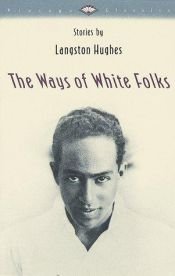 book cover of The Ways of White Folks by Λάνγκστον Χιουζ