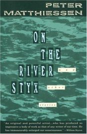 book cover of On the River Styx and other stories by Питер Маттиссен