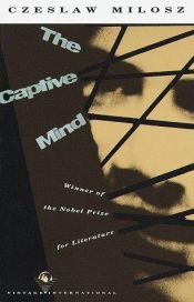 book cover of The Captive Mind by Czeslaw Milosz