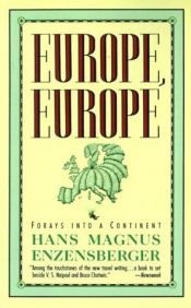 book cover of Europe, Europe by هانس ماغنوس إنتزنسبيرغر