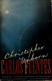 book cover of Christopher Unborn by Carlos Fuentes