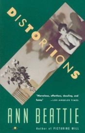 book cover of Distortions by Ann Beattie