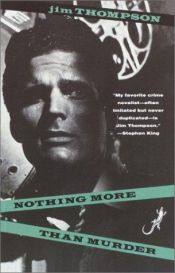 book cover of Nothing More Than Murder by Jim Thompson